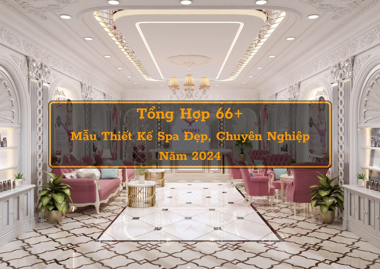 Mẫu Thiết Kế Nội Thất Spa Đẹp Chuyên Nghiệp